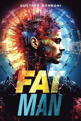Gustavo Bondoni - Fat Man, Häftad. Tillgänglighet: Tillfälligt slut