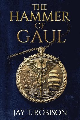 Jay Robison - Hammer of Gaul, Häftad