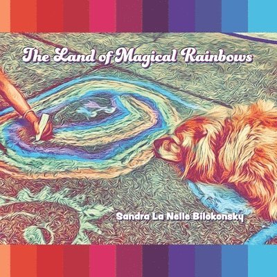 The Land of Magical Rainbows 1