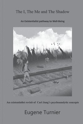 bokomslag I, the Me, and the Shadow