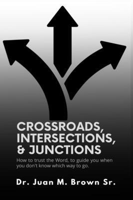 bokomslag Crossroads, Intersections, & Junctions