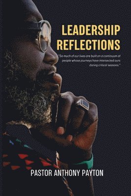 Anthony Payton - Leadership Reflections, Häftad