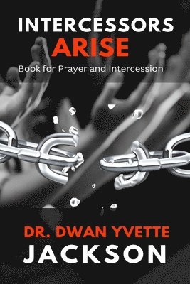 Dwan Y Jackson, Dwan Y. Jackson, Y Jackson, Dwan - Intercessors Arise, Häftad
