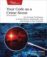 bokomslag Your Code as a Crime Scene, Second Edition