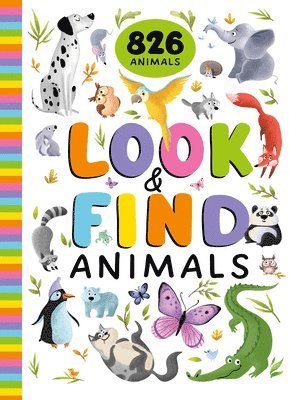 bokomslag Look and Find Animals: 826 Animals