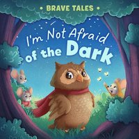 bokomslag I'm Not Afraid of the Dark