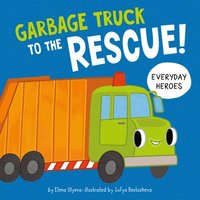 bokomslag Garbage Truck to the Rescue!