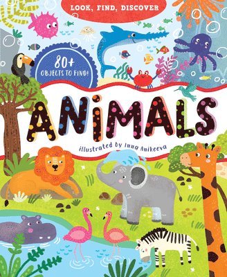 Look, Find, Discover: Animals 1