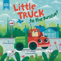 bokomslag Little Truck to the Rescue!