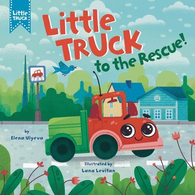 Little Truck to the Rescue! 1