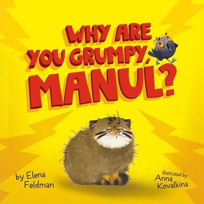 Why Are You Grumpy, Manul?