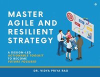 bokomslag Master Agile and Resilient Strategy