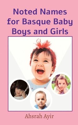 Noted Names for Basque Baby Boys and Girls 1