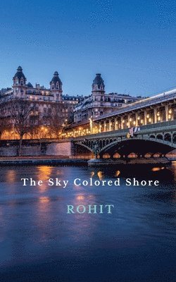 The Sky Colored Shore ( An Introduction ) 1