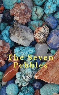 Seven Pebbles