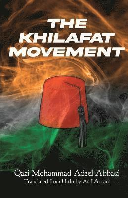 The Khilafat Movement 1