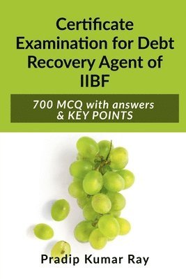 bokomslag Certificate Examination for Debt Recovery Agent of IIBF