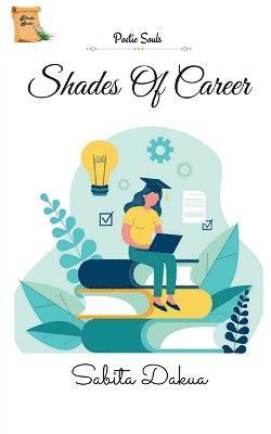 Shades Of Career Book 1