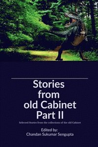 bokomslag Stories from old Cabinet Part II