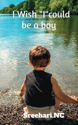 bokomslag I Wish "I"could be a boy