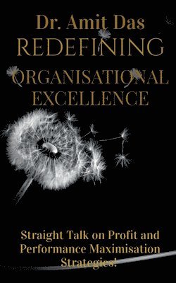 Amit Das, Das,Amit - Redefining Organisational Excellence, Häftad