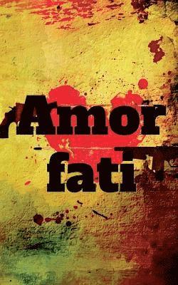 Amor fati 1