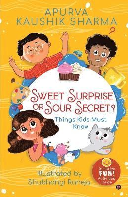 Sweet Surprise or Sour Secret? 1