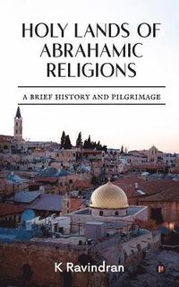 bokomslag Holy Lands of Abrahamic Religions