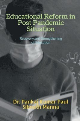 bokomslag Educational Reform in Post Pandemic Situation