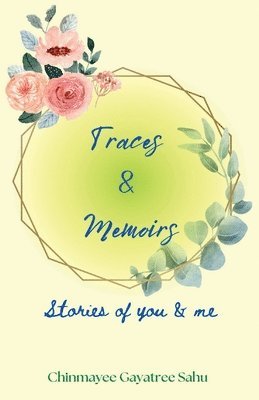 Traces & Memoirs 1