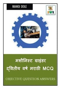 bokomslag Machinist Grinder Second Year Marathi MCQ / ???????? ???????? ??????? ????  ????? MCQ