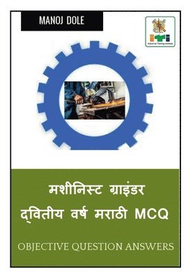 bokomslag Machinist Grinder Second Year Marathi MCQ / ???????? ???????? ??????? ????  ????? MCQ