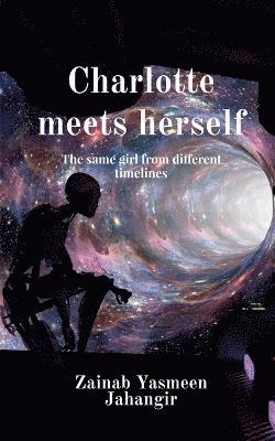 Charlotte Meets Herself 1