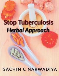 bokomslag Stop Tuberculosis - Herbal Approach