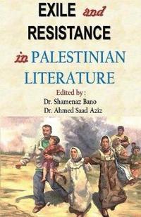 bokomslag Exile and Resistance in Palestinian Literature