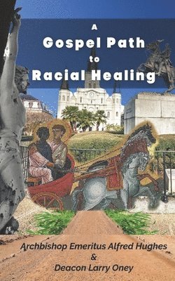 bokomslag Gospel Path for Racial Healing