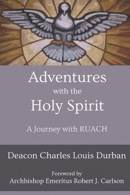 Adventures with the Holy Spirit 1