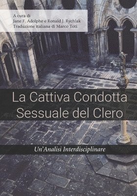 Jane F Adolphe, Ronald Rychlak - Cattiva Condotta Sessuale del Clero, Häftad