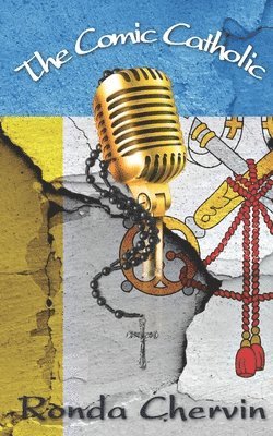 Ronda Chervin - Comic Catholic, Häftad