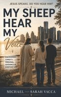 Michael Vacca - My Sheep Hear My Voice, Häftad
