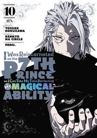 bokomslag I Was Reincarnated as the 7th Prince so I Can Take My Time Perfecting My MagicalAbility 10