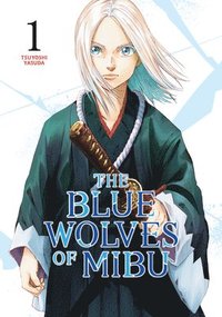 bokomslag The Blue Wolves of Mibu 1 (Blue Miburo)