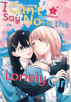 bokomslag I Can't Say No to the Lonely Girl 6