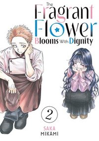 bokomslag The Fragrant Flower Blooms With Dignity 2