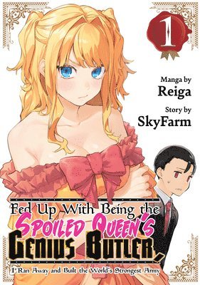 Fed Up With Being the Spoiled Queen's Genius Butler, I Ran Away and Built the World's Strongest Army 1
