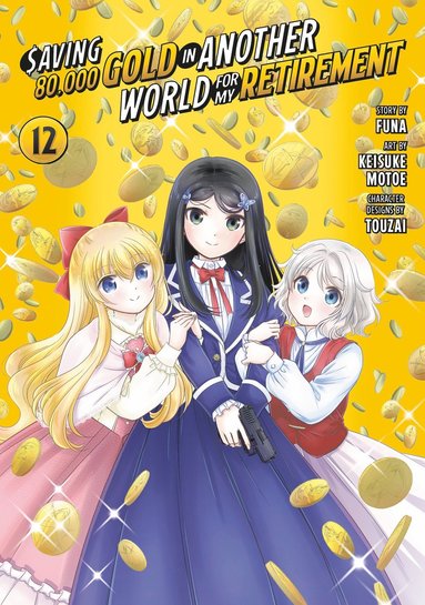 bokomslag Saving 80,000 Gold in Another World for My Retirement 12 (Manga)