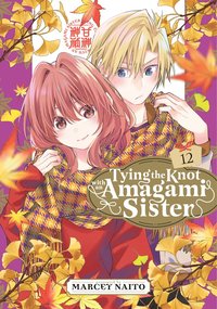 bokomslag Tying the Knot With an Amagami Sister 12