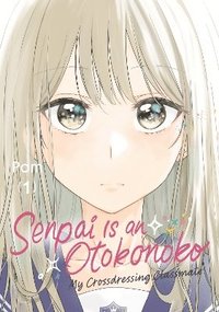 bokomslag Senpai is an Otokonoko: My Crossdressing Classmate 1