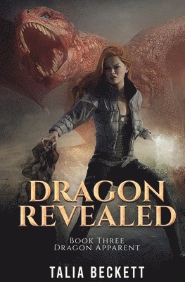 Talia Beckett, Jess Mountifield - Dragon Revealed, Häftad