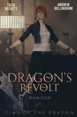 Talia Beckett, Andrew Bellingham - Dragon's Revolt, Häftad
